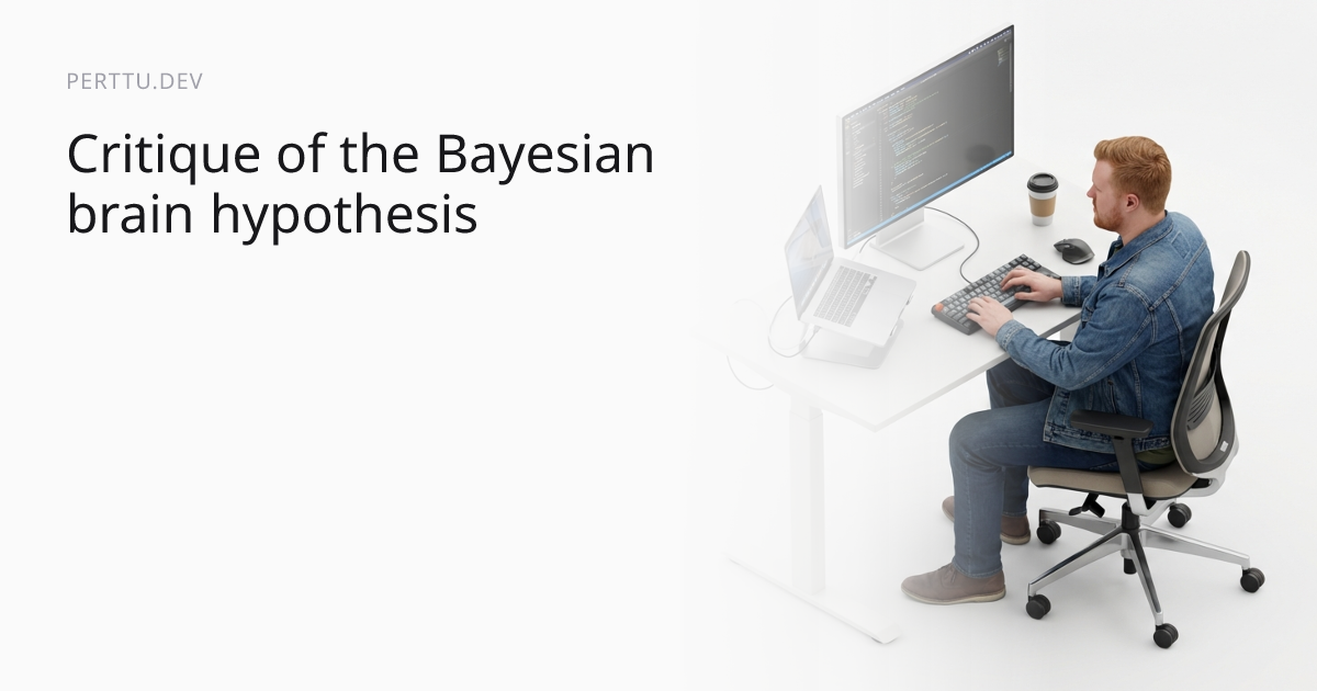 Critique of the Bayesian brain hypothesis