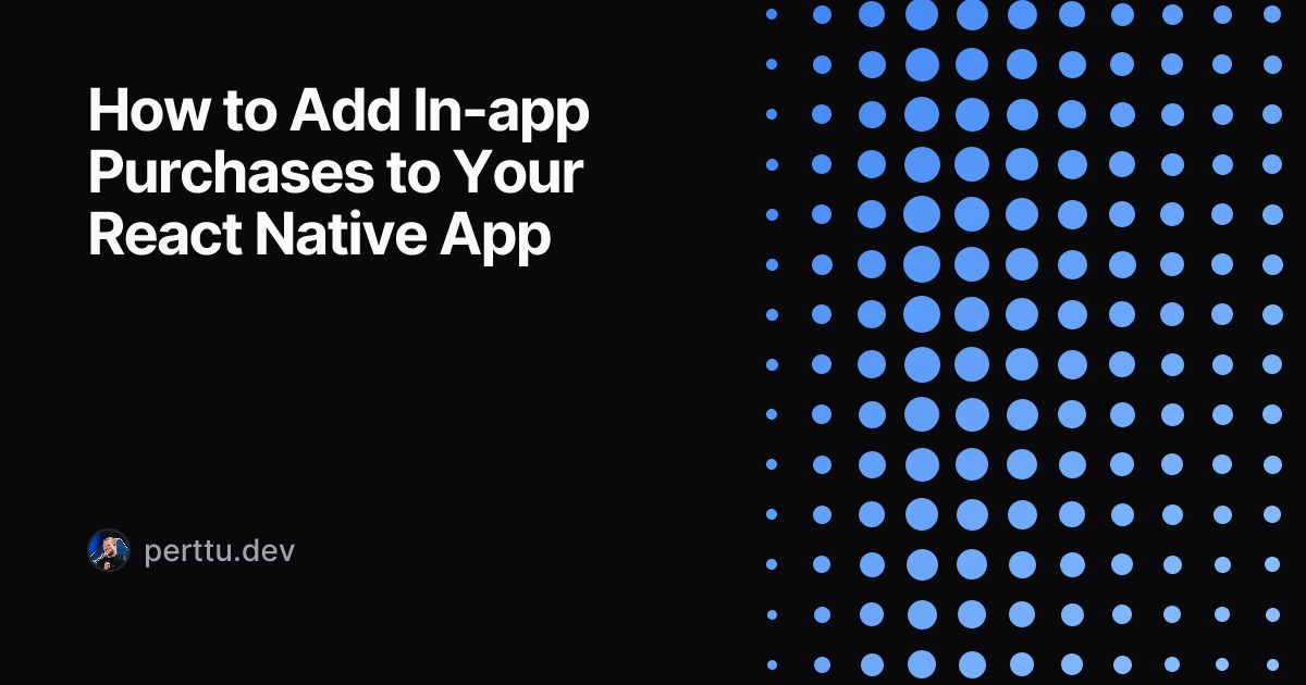 How to Add In-app Purchases to Your React Native App