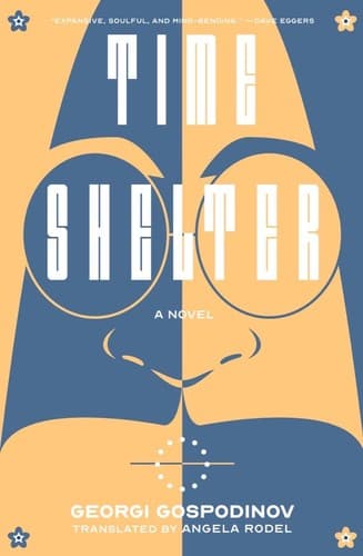 Time Shelter - a Novel