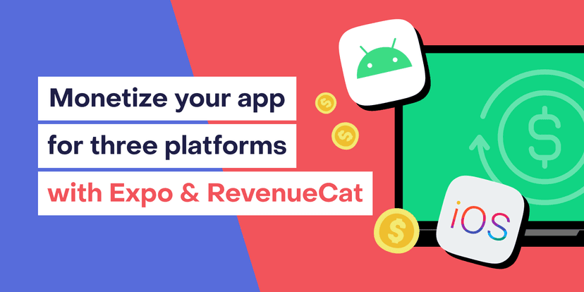 Cover image for Build a single Expo app with subscriptions on iOS, Android, and Web using RevenueCat