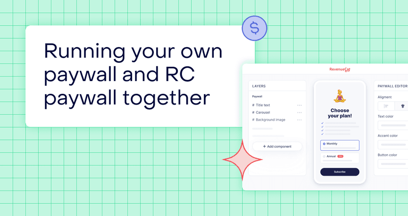 Cover image for Running custom built paywalls alongside RevenueCat Paywalls